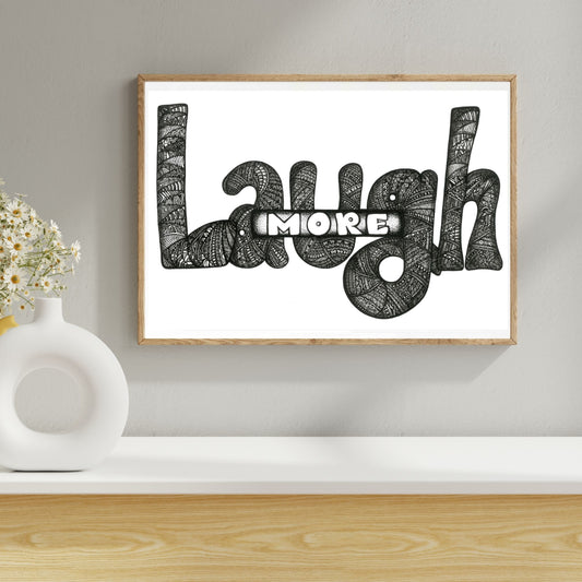 Laugh More (Print)