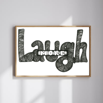Laugh More (Print)