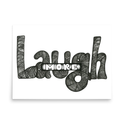 Laugh More (Print)